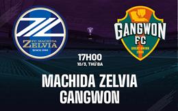 Nhận định Machida Zelvia vs Gangwon 17h00 ngày 10/3 (AFC Champions League Elite 2025/26)