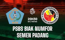 Nhận định PSBS Biak Numfor vs Semen Padang 20h30 ngày 9/3 (VĐQG Indonesia 2025/26)