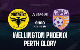 Nhận định Wellington Phoenix vs Perth Glory 9h00 ngày 14/3 (VĐQG Australia 2025/26)