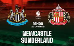 Nhận định Newcastle vs Sunderland (19h00 ngày 22/3): Đối thủ khó chịu