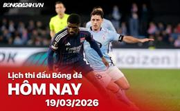 Lịch thi đấu, trực tiếp bóng đá hôm nay 19/03/2026: Lyon vs Celta Vigo