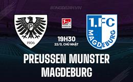 Nhận định Preussen Munster vs Magdeburg 19h30 ngày 22/3 (Hạng 2 Đức 2025/26)
