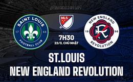 Nhận định St.Louis vs New England Revolution 7h30 ngày 22/3 (Nhà nghề Mỹ 2026)
