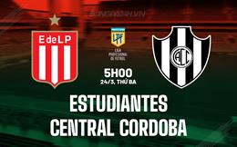 Nhận định Estudiantes vs Central Cordoba 5h00 ngày 24/3 (VĐQG Argentina 2026)