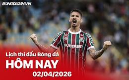 Lịch thi đấu, trực tiếp bóng đá hôm nay 02/04/2026: Fluminense vs Corinthians