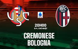Nhận định Cremonese vs Bologna 20h00 ngày 5/4 (Serie A 2025/26)