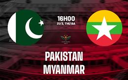 Nhận định bóng đá Pakistan vs Myanmar 16h00 ngày 31/3 (Vòng loại Asian Cup 2027)