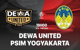 Nhận định Dewa United vs PSIM Yogyakarta 19h00 ngày 3/4 (VĐQG Indonesia 2025/26)