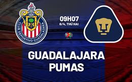 Nhận định bóng đá Guadalajara vs Pumas UNAM 9h07 ngày 6/4 (VĐQG Mexico 2025/26)