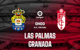 Nhận định bóng đá Las Palmas vs Granada 0h00 ngày 3/4 (Hạng 2 TBN 2025/26)