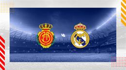 Nhận định Mallorca vs Real Madrid (21h15 ngày 4/4): Không dễ cho Los Blancos
