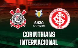 Nhận định - dự đoán Corinthians vs Internacional 5h30 ngày 6/4 (VĐQG Brazil 2026)