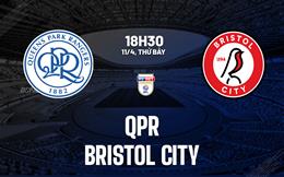 Nhận định bóng đá QPR vs Bristol City 18h30 ngày 11/4 (Hạng Nhất Anh 2025/26)