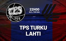 Nhận định bóng đá TPS Turku vs Lahti 22h00 ngày 10/4 (VĐQG Phần Lan 2026)