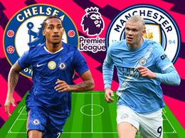 TRỰC TIẾP Nhận định - phân tích kết quả Chelsea vs Man City (22h30 ngày 12/4)