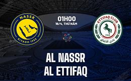 Nhận định bóng đá Al Nassr vs Al Ettifaq 1h00 ngày 16/4 (VĐQG Saudi Arabia 2025/26)