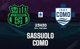 Nhận định Sassuolo vs Como 23h30 ngày 17/4 (Serie A 2025/26)