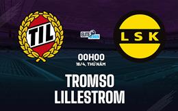 Nhận định bóng đá Tromso vs Lillestrom 0h00 ngày 16/4 (VĐQG Na Uy 2026)
