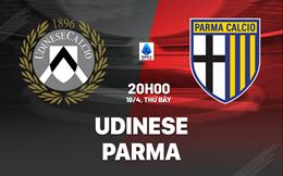 Nhận định bóng đá Udinese vs Parma 20h00 ngày 18/4 (Serie A 2025/26)