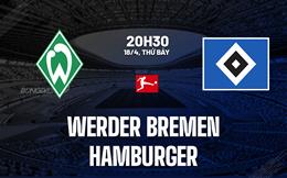 Nhận định bóng đá Werder Bremen vs Hamburger 20h30 ngày 18/4 (Bundesliga 2025/26)