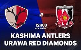 Nhận định Kashima Antlers vs Urawa Red Diamonds 12h00 ngày 18/4 (VĐQG Nhật Bản 2026)