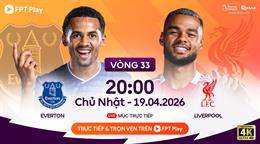 Trực tiếp Nhận định - phân tích kết quả Everton vs Liverpool (20h00 ngày 19/4)