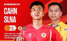 Nhận định CAHN vs SLNA (19h15 ngày 26/4): Khó có bất ngờ
