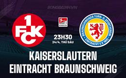 Nhận định Kaiserslautern vs Eintracht Braunschweig 23h30 ngày 24/4 (Hạng 2 Đức 2025/26)