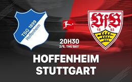 Nhận định Hoffenheim vs Stuttgart 20h30 ngày 2/5 (Bundesliga 2025/26)