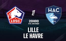 Nhận định Lille vs Le Havre 20h00 ngày 3/5 (Ligue 1 2025/26)