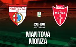 Nhận định bóng đá Mantova vs Monza 20h00 ngày 1/5 (Hạng 2 Italia 2025/26)