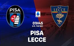Nhận định Pisa vs Lecce 01h45 ngày 2/5 (Serie A 2025/26)