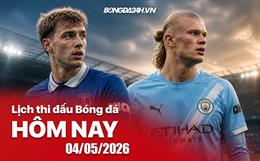 Lịch thi đấu, trực tiếp bóng đá hôm nay 04/05/2026: Everton vs Man City