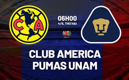 Nhận định Club America vs Pumas UNAM 6h00 ngày 4/5 (VĐQG Mexico 2025/26)