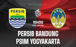 Nhận định Persib Bandung vs PSIM Yogyakarta 15h30 ngày 4/5 (VĐQG Indonesia 2025/26)