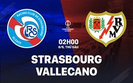 Nhận định Strasbourg vs Rayo Vallecano 02h00 ngày 8/5 (Conference League 2025/26)