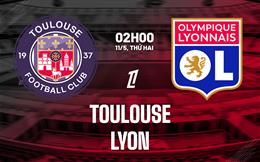 Nhận định bóng đá Toulouse vs Lyon 2h00 ngày 11/5 (Ligue 1 2025/26)