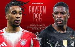 Nhận định Bayern Munich vs PSG (2h00 ngày 7/5): Kịch hay còn ở phía trước