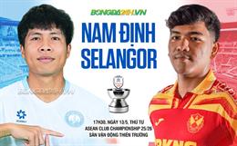 Nhận định Nam Định vs Selangor (17h30 ngày 13/5): Ngược dòng được không?
