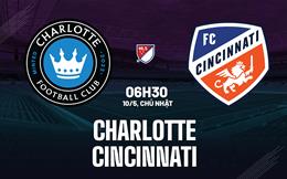 Nhận định bóng đá Charlotte vs Cincinnati 6h30 ngày 10/5 (Nhà nghề Mỹ 2026)