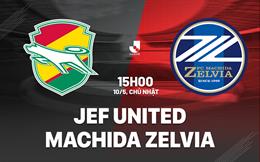 Nhận định JEF United vs Machida Zelvia 15h00 ngày 10/5 (VĐQG Nhật Bản 2026)
