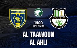 Nhận định Al Taawoun vs Al Ahli 1h00 ngày 12/5 (VĐQG Saudi Arabia 2025/26)