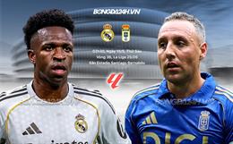 Nhận định Real Madrid vs Oviedo (2h30 ngày 15/5): Chờ Los Blancos trở lại