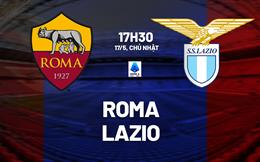 Nhận định Roma vs Lazio (17h30 ngày 17/5): Chờ chủ nhà vượt khó