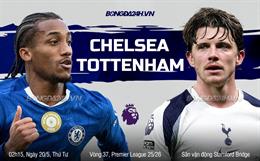 Nhận định Chelsea vs Tottenham (2h15 ngày 20/5): Đối thủ ưa thích