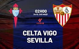 Nhận định bóng đá Celta Vigo vs Sevilla 2h00 ngày 24/5 (La Liga 2025/26)