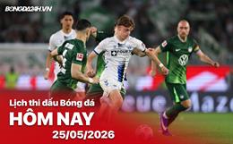 Lịch thi đấu, trực tiếp bóng đá hôm nay 25/05/2026: Paderborn vs Wolfsburg