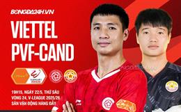 Nhận định Thể Công Viettel vs PVF-CAND (19h15 ngày 22/5): Cuộc chiến không cân sức