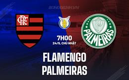 Nhận định - dự đoán Flamengo vs Palmeiras 7h00 ngày 24/5 (VĐQG Brazil 2026)