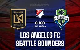 Nhận định Los Angeles FC vs Seattle Sounders 8h15 ngày 25/5 (Nhà nghề Mỹ 2026)
